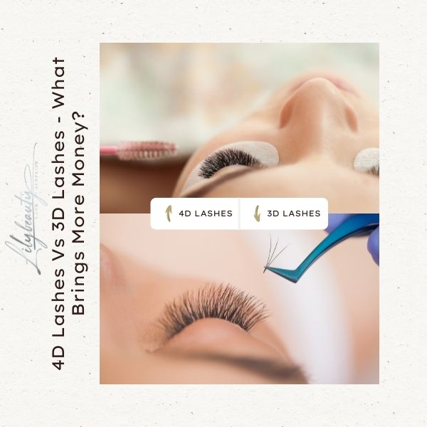 4D Lashes Vs 3D Lashes - What Brings More Money To Lash Artists?